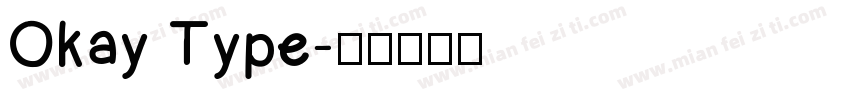 Okay Type字体转换